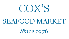 Text Box: COX�SSEAFOOD MARKETSince 1976